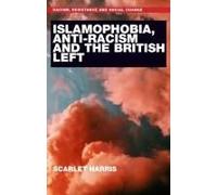 Islamophobia, Anti-Racism And The British Left