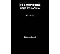 ISLAMOPHOBIA : DEUS EX MACHINA