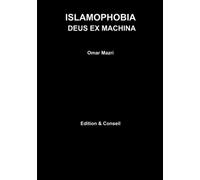 ISLAMOPHOBIA : DEUS EX MACHINA