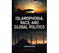 Islamophobia, Race, And Global Politics