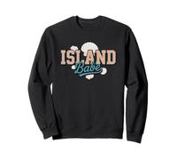 Island Babe Sweatshirt