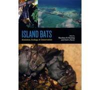 Island Bats: Evolution, Ecology, and Conservation