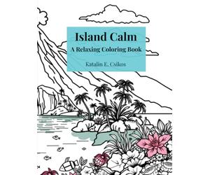 Island Calm: Colored Pencil Magic - Volume 1