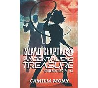 Island Chaptal and the Ancient Aliens 'Treasure