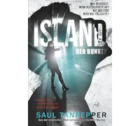 Island - Der Bunker: Ein apokalyptischer Techno-Thriller