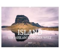 Island. Ein Jahr am Rand der Welt (Wandkalender 2027 DIN A2 quer), CALVENDO Monatskalender: Ein fotografischer Streifzug durch die raue Schönheit ... und dem einzigartigen Licht des Nordens.