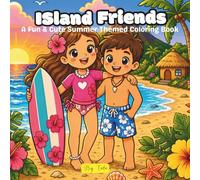 Island Friends: A Fun & Cute Island Themed Coloring Book