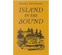 Island in the Sound Hazel Heckman (Auteur)
