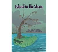 Island In The Storm: How Albany, Georgia, Survived The Apocalypse