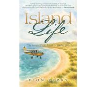 Island Life: The Story of Clarke Island - 1984 to 1990