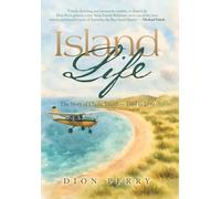 Island Life: The Story of Clarke Island - 1984 to 1990