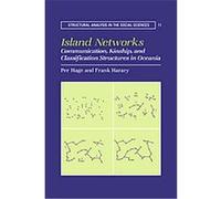 Island Networks, Structural Analysis in the Social Sciences Frank Harary, Per Hage (Auteur)