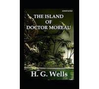 Island of Doctor Moreau:(Annotated Edition)