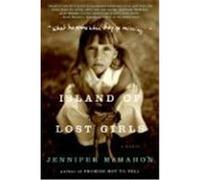 Island of Lost Girls McMahon, Jennifer (Auteur)