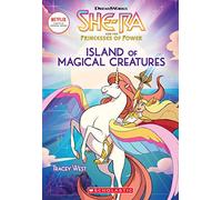 Island of Magical Creatures (She-Ra: Chapter Book #2) (Volume 2)