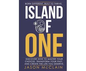 Island of One: Born Different. Built to Thrive.