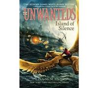 Island of Silence (Unwanteds) Mcmann, Lisa (Auteur)