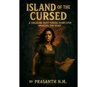 Island of the Cursed: A Treasure Hunt Where Every Step Awakens the Dead