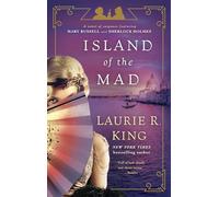 Island of the Mad: A novel of suspense featuring Mary Russell and Sherlock Holmes