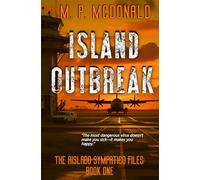 Island Outbreak: The Aislado Sympatico Files