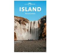 Island Reiseführer: Entdecken Sie Nordlichter, Wasserfälle, Gletscher, Vulkanische Wunder, Fjorde und Top-Attraktionen