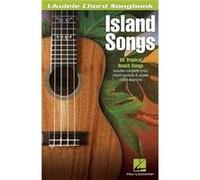 Island Songs 66 Island Favorites by Hal Leonard Publishing Corporation