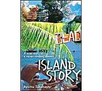 Island Story: A True Story Of A Never-Ending Summer