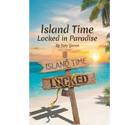 Island Time: Locked in Paradise