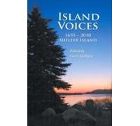 Island Voices, Shelter Island 1655-2010