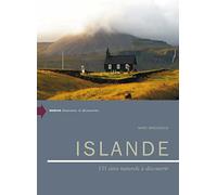 Islande - 130 Sites Naturels À Découvrir