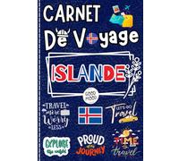 Islande Carnet de Voyage: Un carnet à remplir pour planifier, écrire et conserver vos précieux souvenirs
