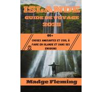 ISLANDE GUIDE DE VOYAGE 2025: 99+ choses amusantes et cool à faire en Islande et dans ses environs