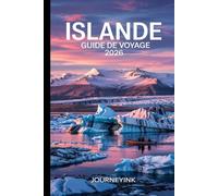 Islande Guide De Voyage 2026: Guide pratique des voyages en voiture : itinéraires, budget, attractions incontournables et conseils de voyage locaux