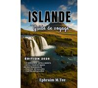 ISLANDE Guide de voyage 2026: Le guide de voyage essentiel de l'Islande 2026 pour tous les types d'explorateurs