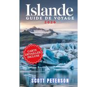 ISLANDE GUIDE DE VOYAGE 2026: YVos astuces et conseils complets pour des paysages époustouflants, une culture unique et des expériences inoubliables