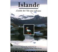Islande: Le guide de l'île aux volcans