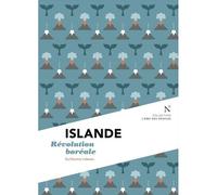 Islande Révolution boréale - Guillaume Lebeau - Nevicata - broché - Récit