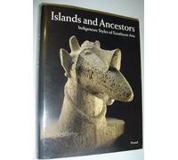 Islands and Ancestors: Indigenous Styles of Southeast Asia