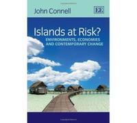 Islands at Risk?: Environments, Economies and Contemporary Change - [Livre en VO] John Connell (Auteur)