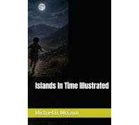 Islands In Time Illustrated