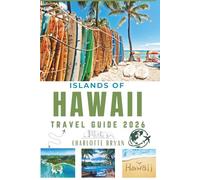 Islands of Hawaii travel guide 2026: Traveller’s ultimate handbook