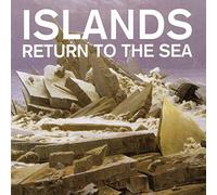 Islands - Return to The Sea