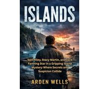 ISLANDS: Sam Riley, Stacy Martin, and Jack Farthing Star in a Gripping Island Mystery Where Secrets and Suspicion Collide