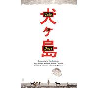 Isle of Dogs – The Screenplay – Faber & Faber