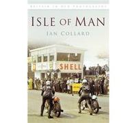 Isle Of Man In Old Photographs (Paperback) Ian Collard, (Auteur)