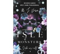 Isle of Monsters 4: Liebe uns nicht (Dark Reverse Harem deutsch/ Spicy Dark Fantasy / Dark Paranormal Romance / Dark Romantasy / spicy romance deutsch / forbidden love deutsch / spicy bücher)