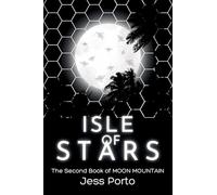 Isle of Stars: The Second Book of Moon Mountain