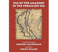 Isle Of The Amazons In The Vermilion Sea