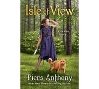 Isle of View by Piers Anthony Piers Anthony (Auteur)