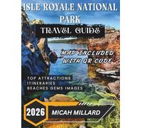 ISLE ROYALE NATIONAL PARK 2026: Where Solitude Meets the Wild.